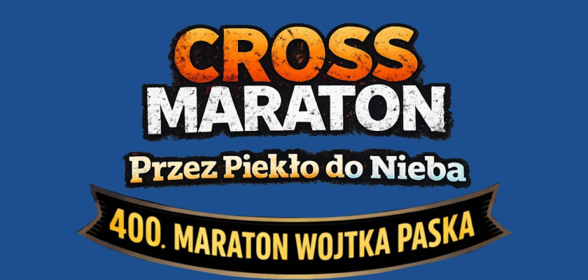 Cross Maraton Przez Piekło do Nieba